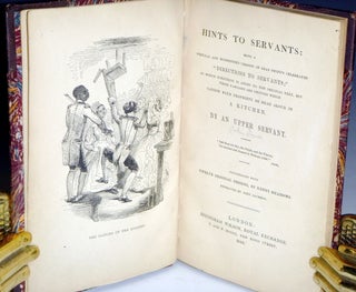 Hints to Servants: Being a Poetical and Modernized Version of Dean Swift's Celebrated "Directions to Servants;" in Which Something is Added to The Original Text, But Those Passages are Omitted Which Cannot with Propriety be Read Aloud in a Kitchen.
