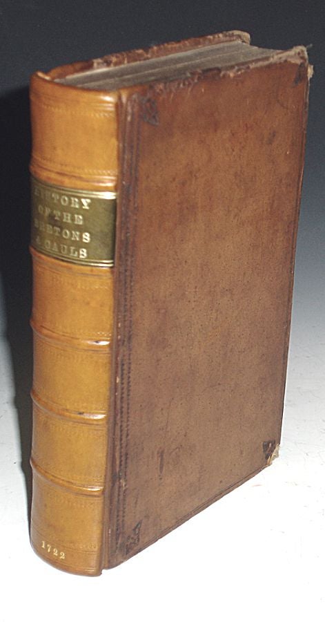 Item #025901 A Critical History of the Establishment of the Bretons Among the Gauls, and of Their Dependence Upon the Kings of France, and Dukes of Normandy ( 2 volumes in 1). Abbe De Vertot, John Henley.