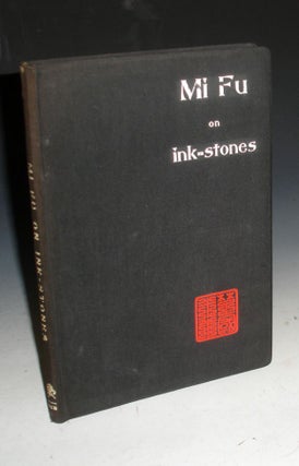 Item #025908 Mi Fu on Ink-Stones. Mi Fu, Robert Hans Van Gulik