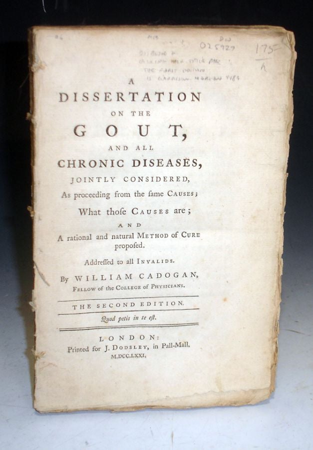 Item #025927 A Dissertation on the Gout and All Chronice Diseases Jointly Considered. William Cadogan.