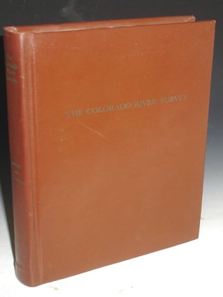 Item #025980 The Colorado River Survey: Robert B. Stanton and the Denver, Colorado Canyon and...