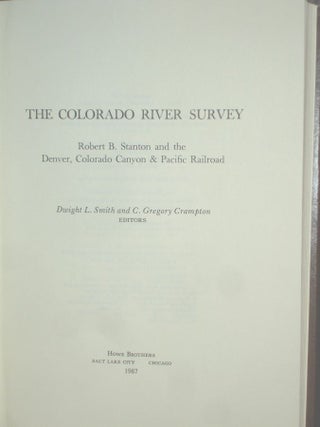 The Colorado River Survey: Robert B. Stanton and the Denver, Colorado Canyon and Pacific