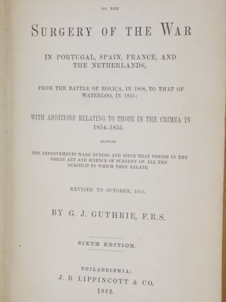 Commentaries on the Surgery of the War in Portugal, Spain, France, and the Netherlands,