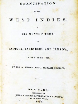Emancipation in the West Indies: a Six Months Tour in Antigua, Barbados and Jamaica in the Year 1837