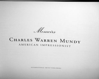 Memoirs: Charles Warren Mundy; American Impressionist