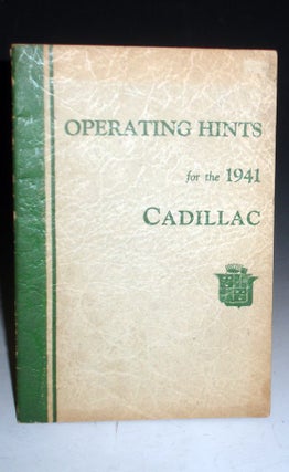 Item #026632 Operating Hints for the 1941 Cadillac. General Motors Corporation