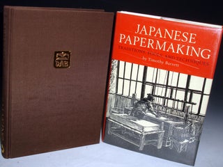 Japanese Papermaking; Traditions, Tools, and Techniques with an Appendix on Alternative Fibers By Winifred Lutz (signed By the author)