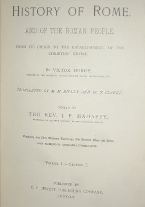 History of Rome and of the Roman People from Its Origin to the Invasion of the Barbarians (8 Vol in 16 vol), Imperial Edition