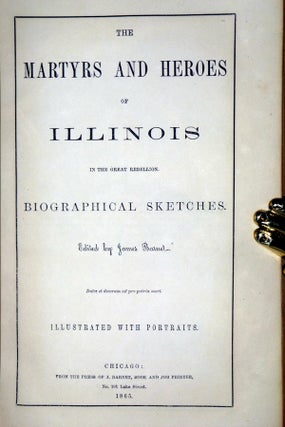 The Martyrs and Heroes of Illinois in the Great Rebellion