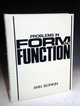 Item #027056 Problems in Form and Function. Ann Borkin