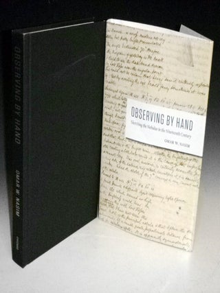 Item #027097 Observing By Hand; Sketching the Nebulae in the Nineteenth Century. Omar W. Nasim