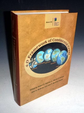 Item #027100 4-D Framework of Continental Crust, Memoir 200. Robert D. Hatcher, Marvin Carlson,...