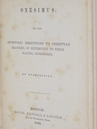Onesimus: Or, the Apostolic Directions to Christian Masters, in Reference to Their Slaves, Considered