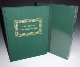 Item #027142 The Prints of Theodore Roussel; a Catalogue Raisonne. Margaret Dunwoody Hausberg,...