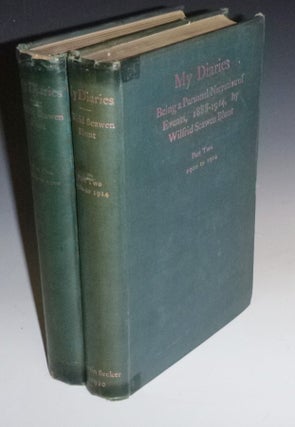 Item #027201 My Diaries; Being a Personal Narrative of Events, 1888-1914 (2 Vol set). Wilfried...