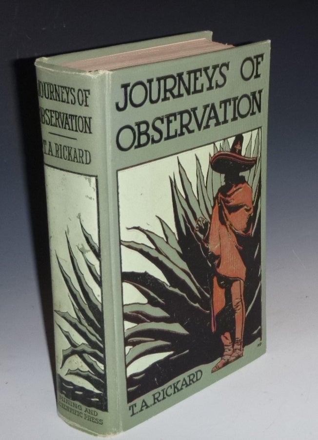 Item #027228 Journeys of Observation. T. A. Rickard.