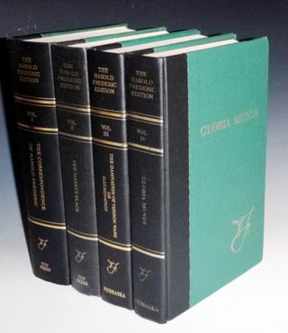 Item #027229 The Harold Frederic Edition: (4 volumes); Vol. I: The Correspondence; Vol. II: The...
