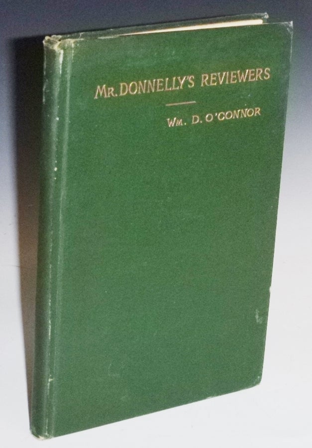 Item #027259 Mr. Donnelly's Reviewers (Inscribed : "To My Dear Wife, I.D., June 15, 1889. Wm. D. O'Connor.