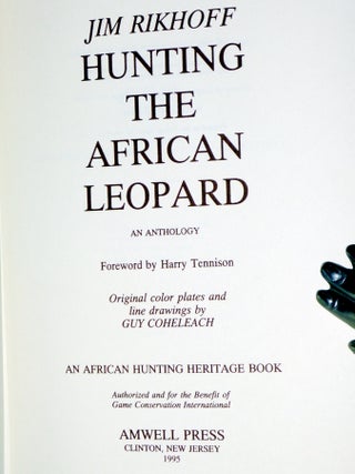 Hunting the African Leopard, an Anthology, Foreword By Harry Tennison