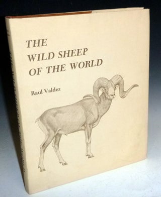 Item #027434 The Wild Sheep of the World with a chapter on Hunting By John H. Batten. Raul Valdez