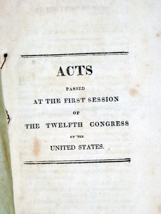 Acts Passed at the First Session of the Twelfth Congress of the United States