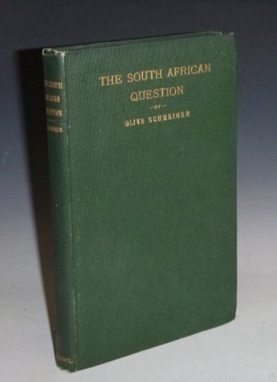 Item #027557 The South African Question. Olive Schreiner