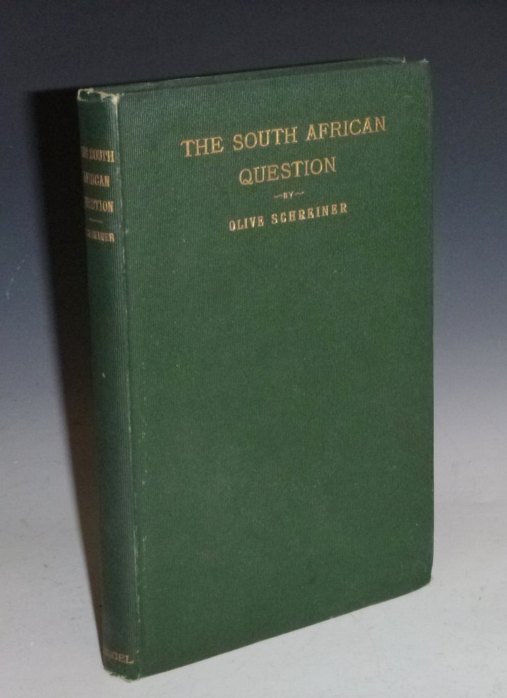 Item #027557 The South African Question. Olive Schreiner.