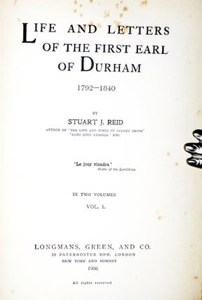 Life and Letters of the First Earl of Durham, 1792-1840 (2 Volume set)