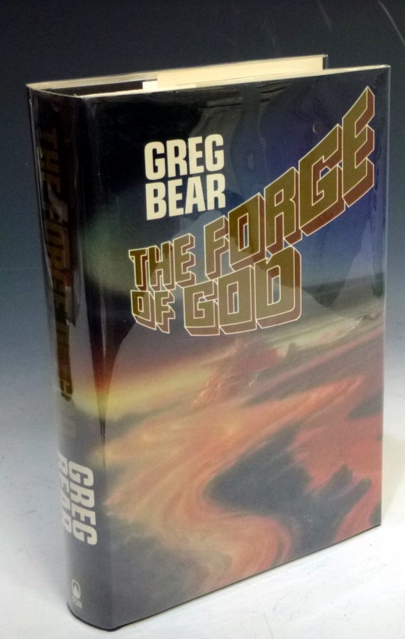 Item #027783 Forge of God (Inscribed By the Author). Greg Bear.