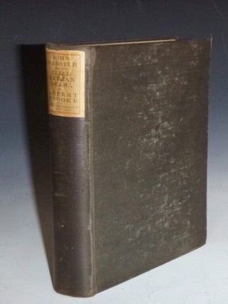 Item #028011 John Webster & the Elizabethan Drama. Rupert Brooke