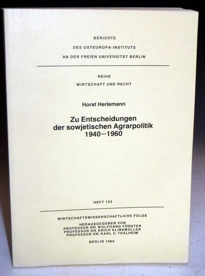 Item #028036 Zu Entscheidungern Der Sowjetischen Agrarpolitik 1940-1960. Horst Herlemann.