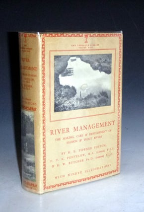 Item #028041 River Management: the making, care & development of salmon & trout Rivers. H. E....