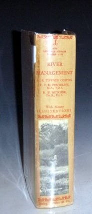 River Management: the making, care & development of salmon & trout Rivers