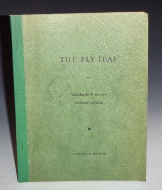Item #028073 The Fly Leaf (Private Edition). Verschoyle P. Cronyn