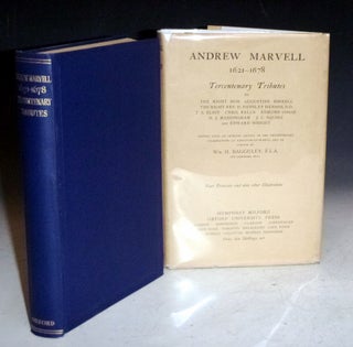 Andrew Marvell, 1621-1678; Tercentenary Tributes By ... Birrell, Henson, T.S. Eliot, Cyril Falls, Edmund Gosse ...