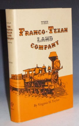 Item #028110 The Franco - Texan Land Company. Virginia H. Taylor