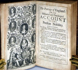The Peerage of England: or, An Historical and Genealogical Account of the Present Nobility ....