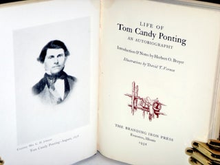 Life of Tom Candy Ponting; an Autobiography (Introduction and Notes By Herbert O. Brayer)