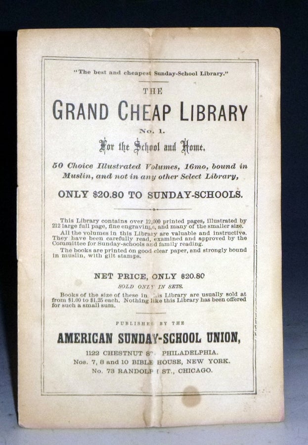 Item #028177 The Grand Cheap Library No. 1 for the School and Home; 50 Choice Illustrated Volumes. American Sunday-School Union.