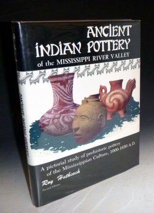 Item #028179 Ancient Indian Pottery of the Mississippi Valley. Roy Hathcock