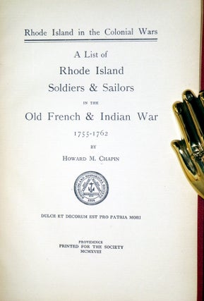 A List of Rhode Island Soldiers & Sailors in the Old French and Indian War, 1755-1762