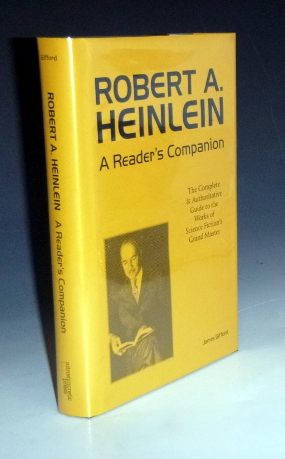 Item #028246 Robert A. Heinlein; a Reader's Companion (Foreword By L. Spague De Camp and Catherine Crook De Camp). James Gifford.