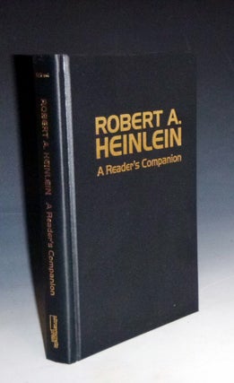 Robert A. Heinlein; a Reader's Companion (Foreword By L. Spague De Camp and Catherine Crook De Camp)