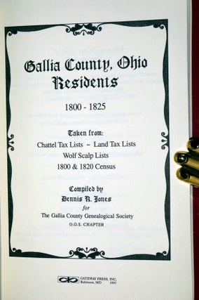 Gallia County, Ohio Residents, 1800-1825; Taken from Chattel Tax Lists--Land Tax Lists; Wolf Scalp Lists, 1800 and 1820 Census
