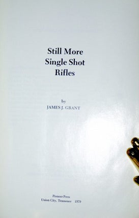 Still More Single Shot Rifles
