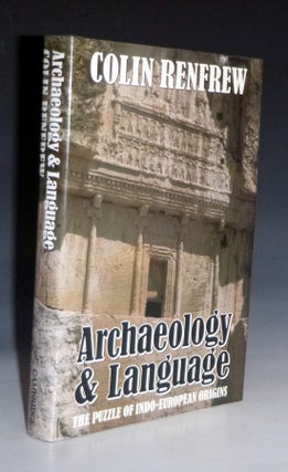 Item #028293 Archaeology and Language; the Puzzle of Indo-European Origins. Colin Renfrew