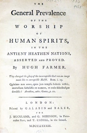 The General Prevalence of the Worship of Human Spirits, in the Antient Heathen Nations; Asserted and Proved