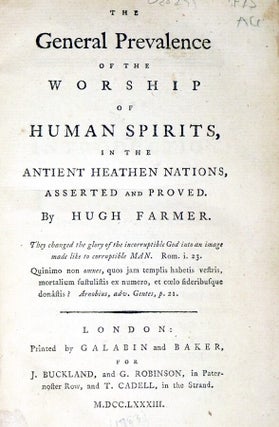 The General Prevalence of the Worship of Human Spirits, in the Antient Heathen Nations; Asserted and Proved