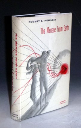 Item #028336 The Menace From Earth. Robert A. Heinlein