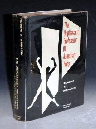 Item #028339 The Unplesant Profession of Jonathan Hoag. Robert A. Heinlein